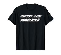 Pretty Hate Machine | Alternativa industrial de los 80 y 90 Camiseta