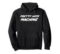 Pretty Hate Machine | Alternativa industrial de los 80 y 90 Sudadera con Capucha
