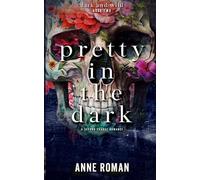 Pretty In The Dark: 2 (Dark and Wild)