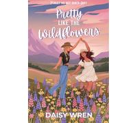 Pretty Like the Wildflowers: A Sapphic Western Romance (Forget Me Not Ranch)