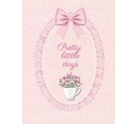 Pretty Little Days: A soft pastel lined notebook