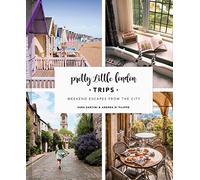Pretty Little London: Trips: Weekend Escapes From the City