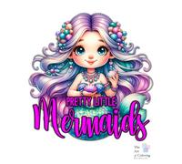Pretty Little Mermaids Coloring Book: A sweet underwater coloring adventure filled with mermaids, ocean friends, sea creatures, and magical sea-inspired designs.