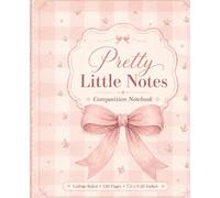 Pretty Little Notes Composition Notebook: Cute Pink Gingham College Ruled Journal with Bow and Floral Design for School, Work, Notes and Everyday Writing, 7.5 x 9.25 Inches, 120 Pages