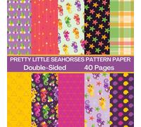 Pretty Little Seahorses Scrapbook Paper 40 Pages 20 Sheets: Double Sided Pattern Paper for Scrapbooking, Card Making, Origami, DIY and More