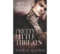 Pretty Little Threats: A dark enemies to lovers billionaire romance (Princes of NYC)
