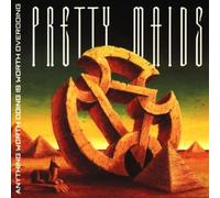 Pretty Maids - Anything Worth.....