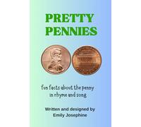 Pretty Pennies: Fun facts about the penny in rhyme and song (Money Madness)