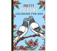 pretty pigeons coloring book: coloring book for kids
