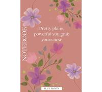 Pretty Plans, Powerful You Grab Yours Now - Squared Notebook (100 Pages): For school, goals, sketches, and daily planning