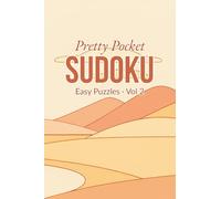 Pretty Pocket Sudoku · Easy Puzzles Volume 2: Small Travel Size 4x6 Inch Puzzle Book (Easy Pocket Sudoku)
