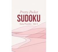 Pretty Pocket Sudoku · Easy Puzzles Volume 4: Small Travel Size 4x6 Inch Puzzle Book (Easy Pocket Sudoku)