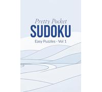 Pretty Pocket Sudoku: Easy Puzzles Volume I: Small Travel Size 4x6 Inch Puzzle Book (Easy Pocket Sudoku)