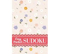 Pretty Pocket Sudoku: Easy Small Travel Size 4x6 Inch Puzzle Book with Solutions and Floral Aesthetics