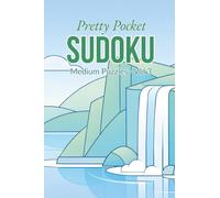 Pretty Pocket Sudoku · Medium Puzzles Volume 3: Small Travel Size 4x6 Inch Puzzle Book (Medium Pocket Sudoku)