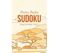 Pretty Pocket Sudoku · Mixed Levels Volume 2 · Easy to Hard: Small Travel Size 4x6 Inch Puzzle Book (Mixed Pocket Sudoku - Easy to Hard)