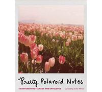 Pretty Polaroid Notes: 20 Different Notecards and Envelopes