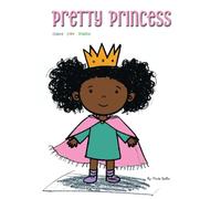 Pretty Princess: Activity Book: Create, Color, Imagine (The Pretty Princess Collection)