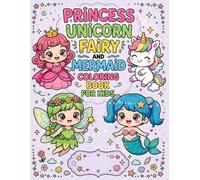 Pretty Princess: Magical Friends Coloring Book: 40 Enchanting Scenes of Princesses, Unicorns, Mermaids and Fairies for Girls Ages 4-8, Bold and Easy ... Perfect Gift (Pretty Princess Coloring Book)