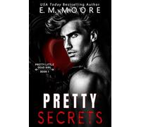 Pretty Secrets: A Dark College Romance (Pretty Little Dead Girl)