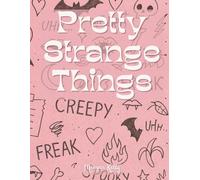 Pretty Strange Things: A Cryptid Colouring Book for Hot Ghouls