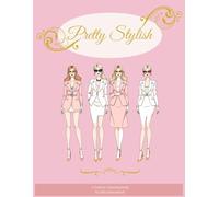 Pretty Stylish: A Fashion Colouring Book Series