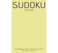 Pretty Sudoku Travel Book: Sudoku Puzzle Book for Adults | Challenging puzzles to sharpen your mind and soothe your soul | 15 x 23cm, 110 Seiten | 50+ Puzzles | Solutions Included