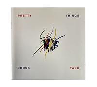 Pretty Things, the - Cross Talk