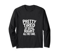 Pretty Tired Of Being Right All The Time Sarcasmo ------- Manga Larga