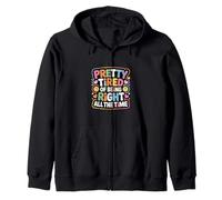 Pretty Tired of Being Right All The Time Sarcasmo - Sudadera con Capucha