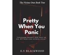 Pretty When You Panic: A dark, addictive cosmetic thriller about beauty, vengeance, and the sisterhood of assassins. (The Vicious Ones.)