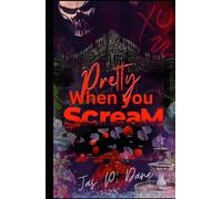 Pretty When You Scream: A Dark Romance Erotic Horror (Stolen Hearts)