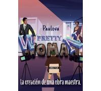 Pretty Woman: La creación de una obra maestra (SIN COLECCION)