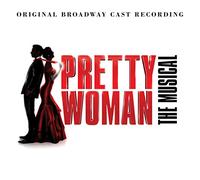 Pretty Woman: The Musical (Original Broadway Cast Recording) [Vinilo]