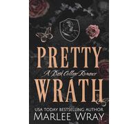 Pretty Wrath: A Dark College Romance: 3 (Knights of Wrath)