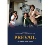 Prevail Workbook: A Workbook for Overcoming Adversity, Rebuilding Identity, and Turning Pain into Purpose