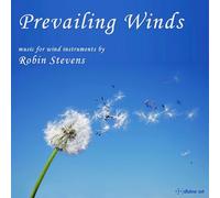 Robin Stevens Prevailing Winds: Music for Wind Instruments By Robin Stevens (CD)