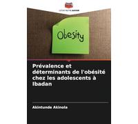 Prévalence et déterminants de l'obésité chez les adolescents à Ibadan