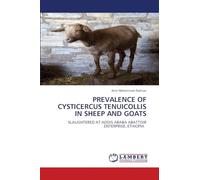 PREVALENCE OF CYSTICERCUS TENUICOLLIS IN SHEEP AND GOATS: SLAUGHTERED AT ADDIS ABABA ABATTOIR ENTERPRISE, ETHIOPIA