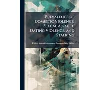 Prevalence of Domestic Violence, Sexual Assault, Dating Violence, and Stalking