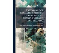 Prevalence of Domestic Violence, Sexual Assault, Dating Violence, and Stalking