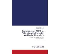 Prevalence of PPPD in Patients with Episodic Vestibular Disorders: A CROSS SECTIONAL STUDY Second Edition