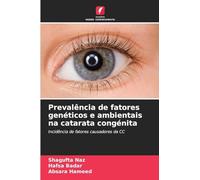 Prevalência de fatores genéticos e ambientais na catarata congénita: Incidência de fatores causadores da CC