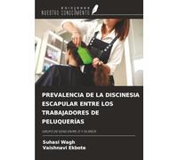 PREVALENCIA DE LA DISCINESIA ESCAPULAR ENTRE LOS TRABAJADORES DE PELUQUERÍAS: GRUPO DE EDAD ENTRE 21 Y 35 AÑOS