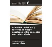 Prevalencia del VIH y factores de riesgo asociados entre pacientes con tuberculosis