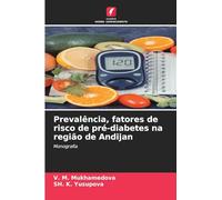 Prevalência, fatores de risco de pré-diabetes na região de Andijan: Monografia