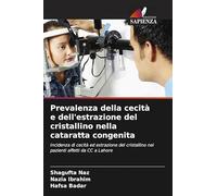 Prevalenza della cecità e dell'estrazione del cristallino nella cataratta congenita: Incidenza di cecità ed estrazione del cristallino nei pazienti affetti da CC a Lahore