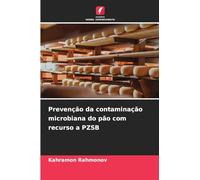 Prevenção da contaminação microbiana do pão com recurso a PZSB