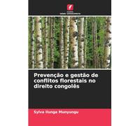 Prevenção e gestão de conflitos florestais no direito congolês