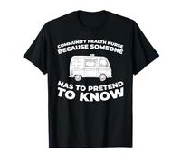 Prevención Comunidad - Enfermera De Salud Comunitaria Camiseta